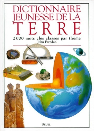 Livrenpoche : Dictionnaire jeunesse de la terre - John Farndon - Livre