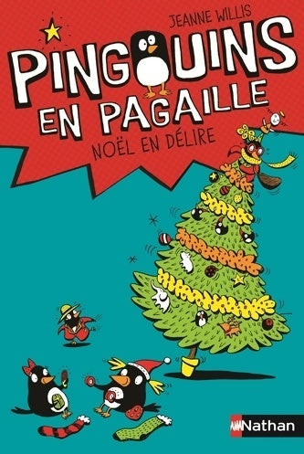 Livrenpoche : Pingouins en pagaille Tome IV : Noël en délire - Jeanne Willis - Livre