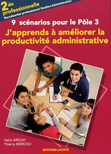 Livrenpoche : J'apprends a améliorer la productivité administrative. Pôle 3 - Haïm Arouh - Livre
