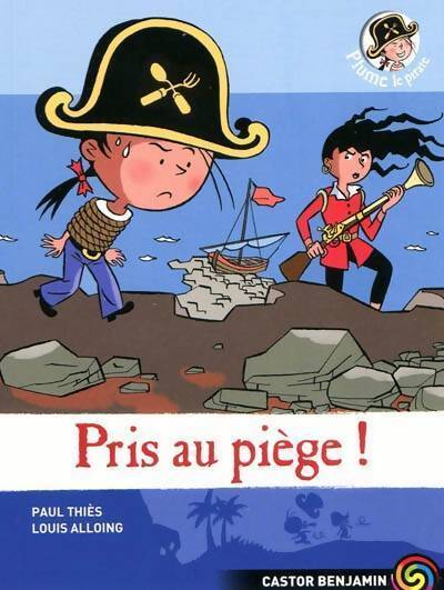 Livrenpoche : Plume le pirate Tome IX : Pris au piège ! - Paul Thiès - Livre