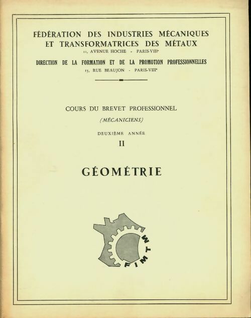 Livrenpoche : Cours de brevet professionnel mécaniciens 2ème année Tome II : Géométrie - Collectif - Livre