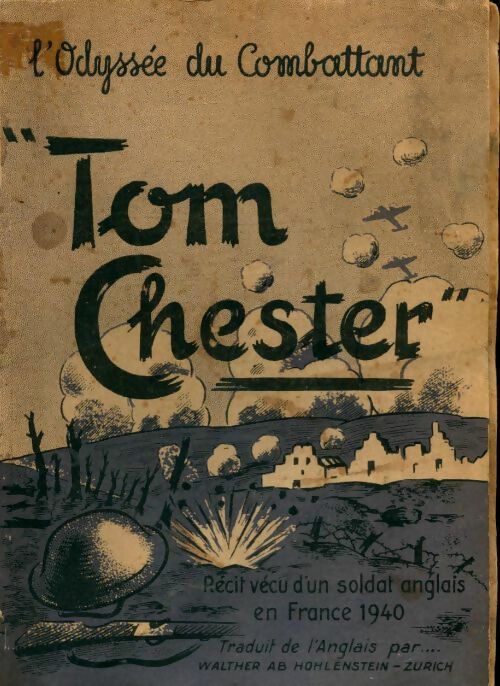 Livrenpoche : L'odyssée d'un combattant - Tom Chester - Livre