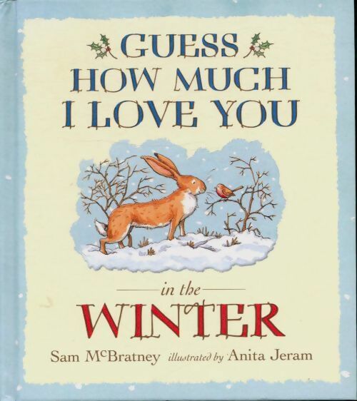 Livrenpoche : Guess how much i love you in the winter - Mcbratney Sam - Livre