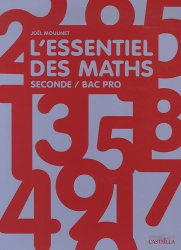 Livrenpoche : L'essentiel des maths Seconde bac pro - Joel Moulinet - Livre
