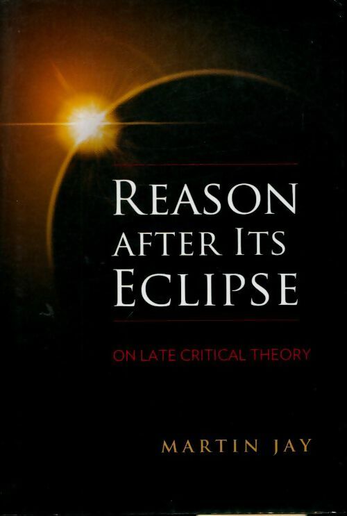 Livrenpoche : Reason after its eclipse. On late critical theory - Martin Jay - Livre