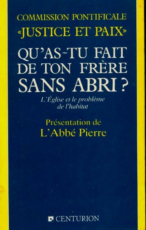 Livrenpoche : Qu'as-tu fait de ton frère sans abri? - Collectif - Livre