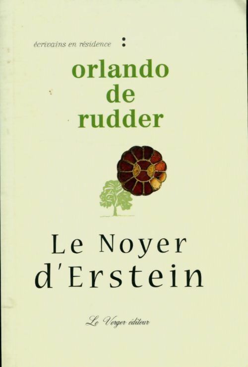 Livrenpoche : Le noyer d'Erstein - Orlando De Rudder - Livre