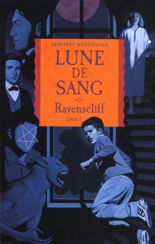 Livrenpoche : Ravenscliff Tome III : Lune de sang - Thomas Ehretsmann - Livre