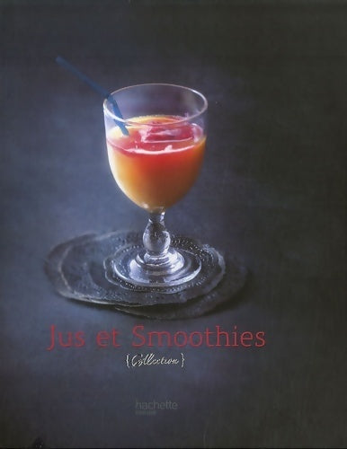 Jus et smoothies - Catherine Moreau -  Collection - Livre