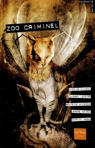 Livrenpoche : Zoo criminel - Thierry Lefèvre - Livre
