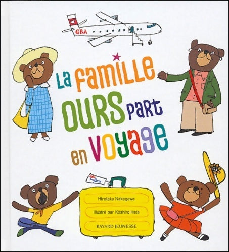 Livrenpoche : La famille ours part en voyage - Hirotaka Nakagawa - Livre
