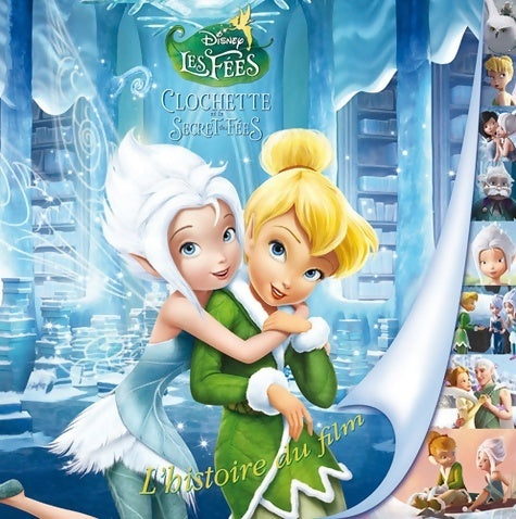Livrenpoche : Clochette et le secret des fées. L'histoire du film - Disney - Livre