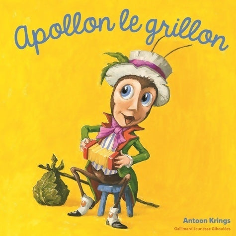 Apollon le grillon - Antoon Krings - Livre