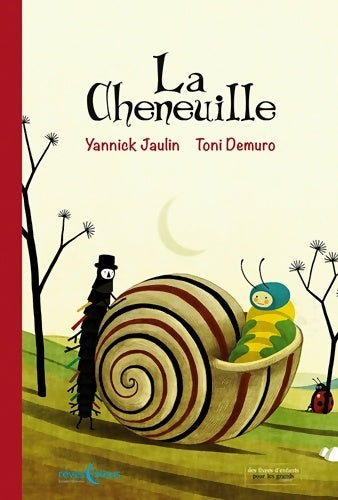 Livrenpoche : La cheneuille - Yannick Jaulin - Livre