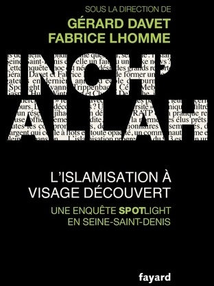 Livrenpoche : Inch'allah. L'islamisation à visage découvert - Gérard Davet - Livre