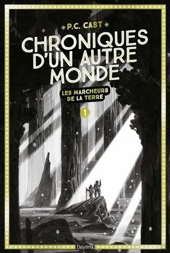Livrenpoche : Chroniques d'un autre monde Tome I : Les marcheurs de la terre - P.C Cast - Livre