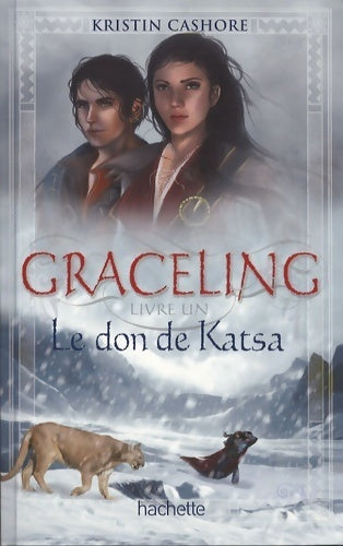 Livrenpoche : Graceling -Tome I : Le don de Katsa - Kristin Cashore - Livre