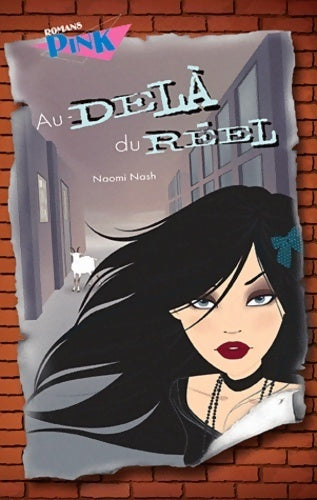 Livrenpoche : Au-delà du réel - Naomi Nash - Livre