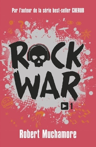 Livrenpoche : Rock war Tome I : La rage au coeur - Robert Muchamore - Livre