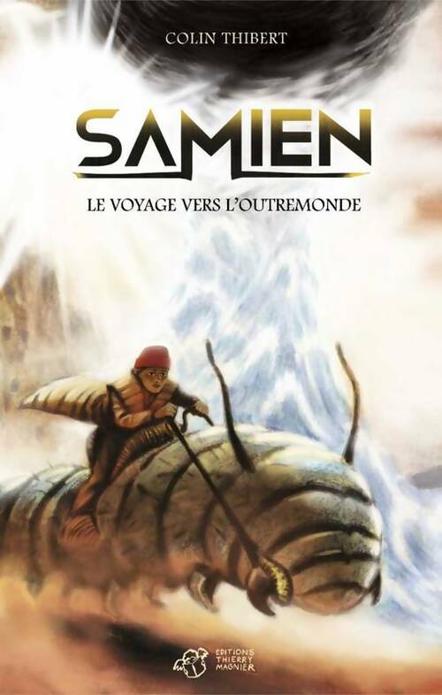 Livrenpoche : Samien. Le voyage vers l'outremonde - Colin Thibert - Livre