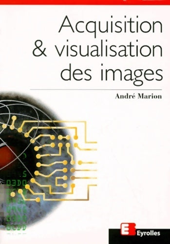 Livrenpoche : Acquisition & visualisation des images - André Marion - Livre