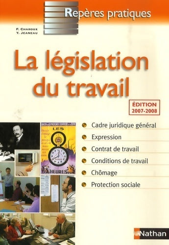 La législation du travail - Françoise Charoux -  Repères pratiques - Livre