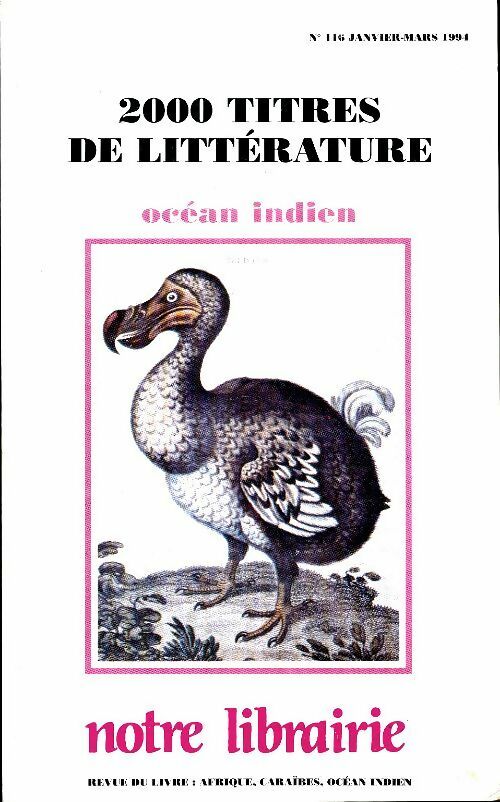 Livrenpoche : Notre libraire n°116 : 2000 titres de littérature océan indien - Collectif - Livre