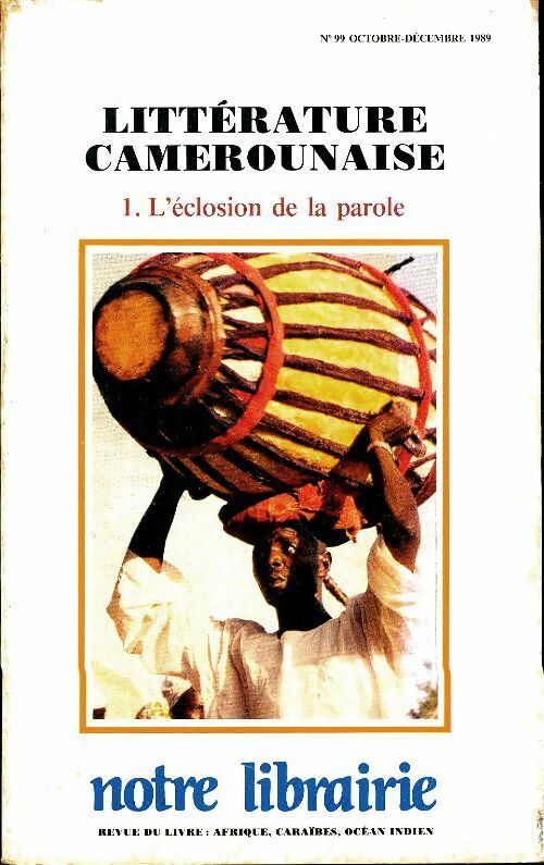 Livrenpoche : Notre libraire n°99 : Littérature camerounaise - Collectif - Livre