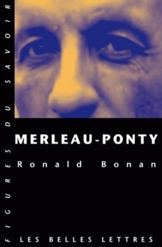 Merleau-Ponty - Ronald Bonan -  Figures du savoir - Livre
