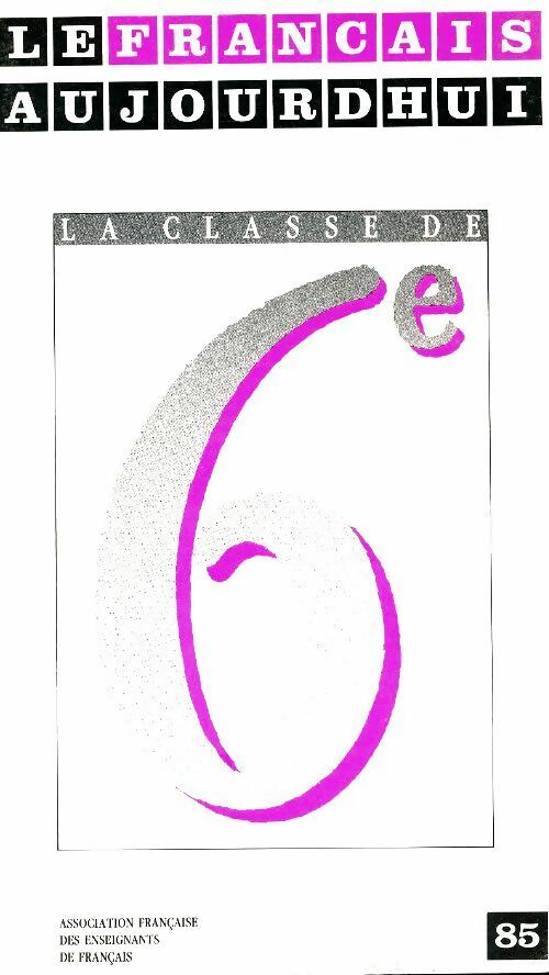 Livrenpoche : Le français aujourd'hui n°85 - Collectif - Livre