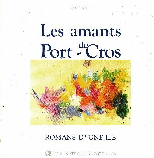 Livrenpoche : Les amants de Port-Cros - Eric Binet - Livre