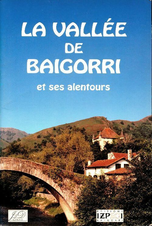 Livrenpoche : La vallée de Baigorri et ses alentours - Collectif - Livre