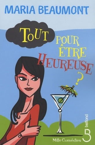 Livrenpoche : Tout pour être heureuse - Maria Beaumont - Livre