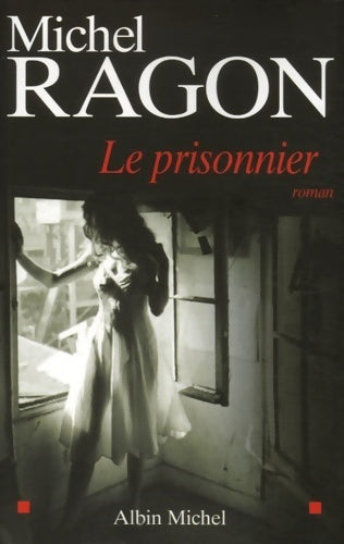 Livrenpoche : Le prisonnier - Michel Ragon - Livre