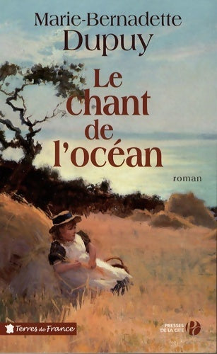 Livrenpoche : Le chant de l'océan - Marie-Bernadette Dupuy - Livre