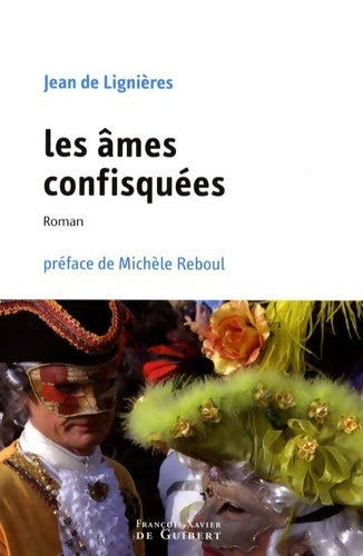 Livrenpoche : Les âmes confisquées - Jean De Lignières - Livre