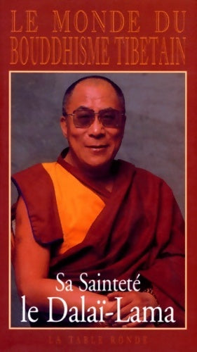 Livrenpoche : Le monde du bouddhisme tibétain - Dalaï-Lama - Livre