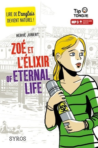Livrenpoche : Zoé et l'Élixir of eternal life - Hervé Jubert - Livre