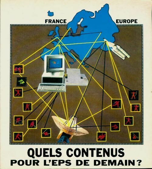 France, Europe, quels contenus pour l'eps de demain ? - Collectif -  SNEP GF - Livre