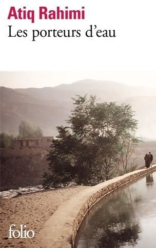 Livrenpoche : Les porteurs d'eau - Atiq Rahimi - Livre