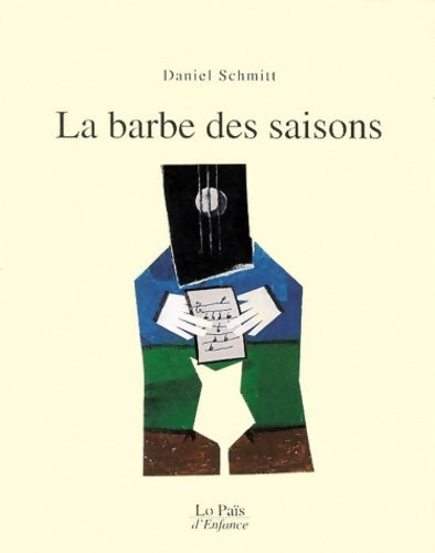 Livrenpoche : La barbe des saisons - Daniel Schmitt - Livre