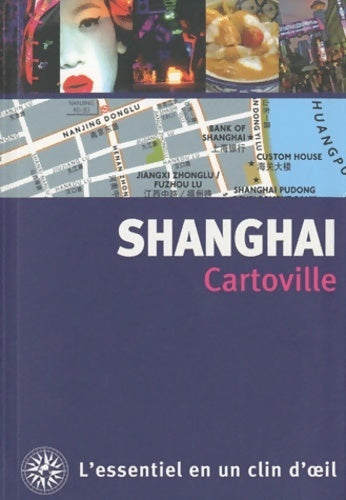 Livrenpoche : Shanghai 2010 - Serge Guillot - Livre
