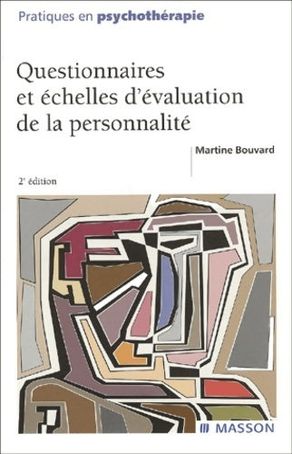 Questionnaires et échelles d'évaluation de la personnalité - Martine Bouvard - Livre