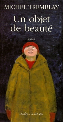 Livrenpoche : Un objet de beauté - Michel Tremblay - Livre
