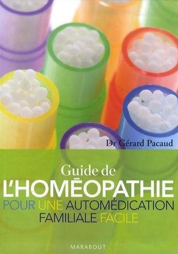 Livrenpoche : Guide de l'homéopathie - Gérard Pacaud - Livre