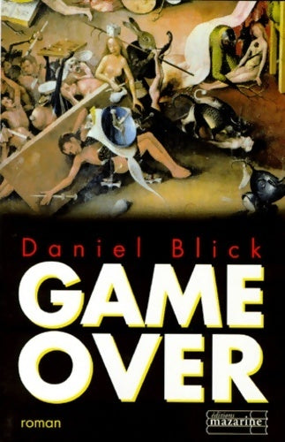Game over - Daniel Blick - Livre
