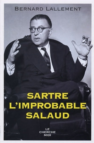 Livrenpoche : Sartre, l'improbable salaud - Bernard Lallement - Livre