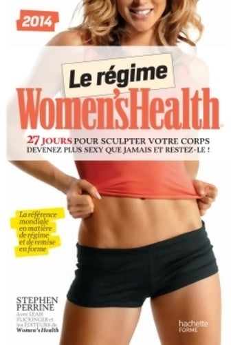 Le régime women's health. 27 jours pour sculpter votre corps - Stephen Perrine - Livre