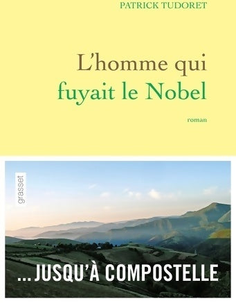 Livrenpoche : L'homme qui fuyait le Nobel - Patrick Tudoret - Livre