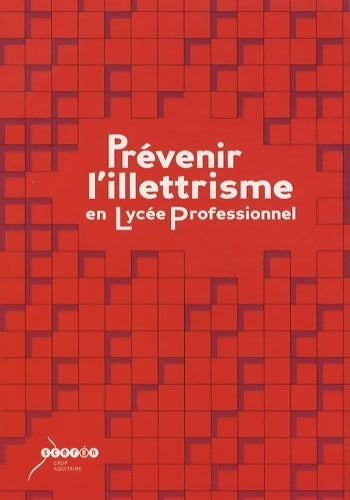 Livrenpoche : Prévenir l'illettrisme en lycée professionnel - Maryse Labroille - Livre